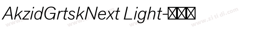 AkzidGrtskNext Light字体转换 AkzidGrtskNext Light字体转换